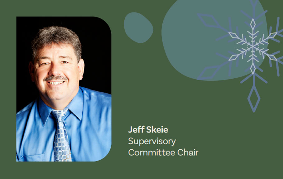 Jeff Skeie Supervisory Committee Chair